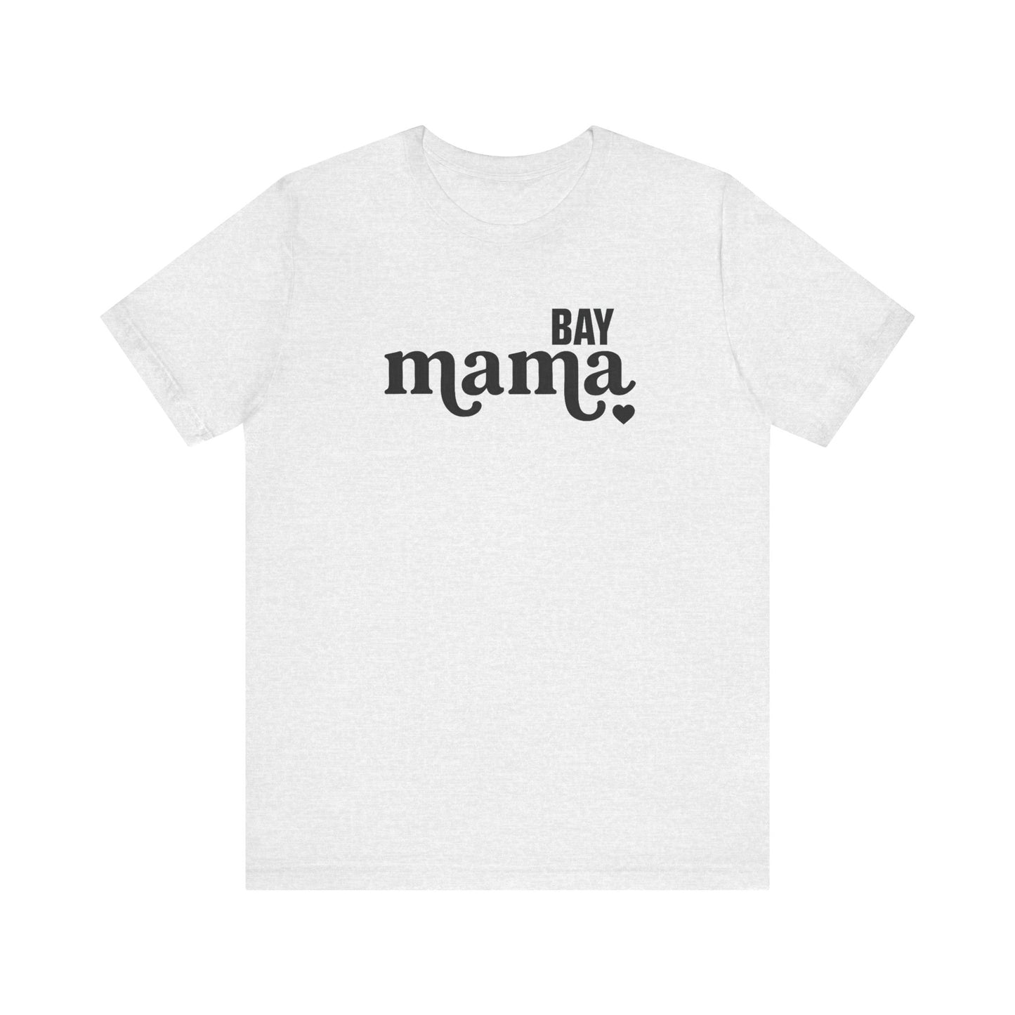 BAY MAMA JERSY TEE (UNISEX FIT)