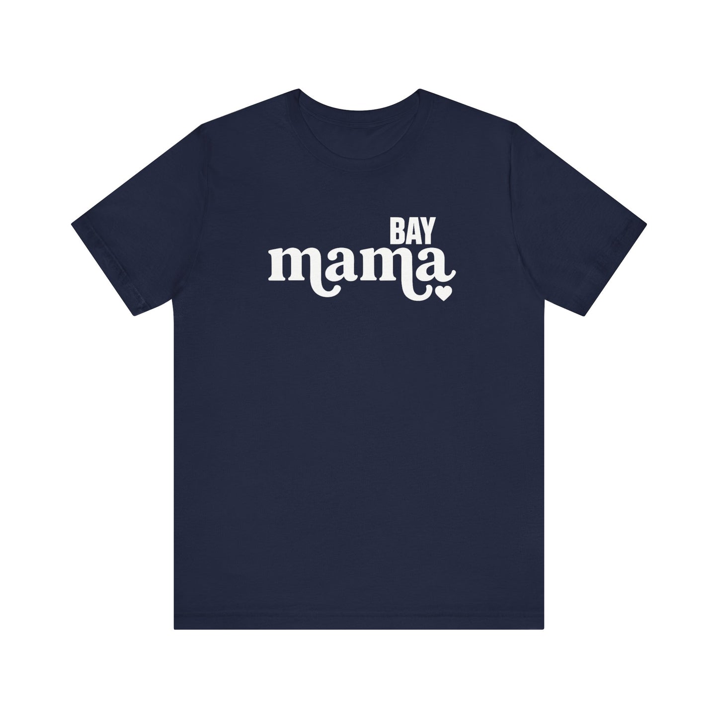 BAY MAMA JERSY TEE (UNISEX FIT)