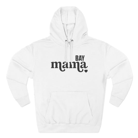 BAY MAMA COZY HOODIE (UNISEX FIT)