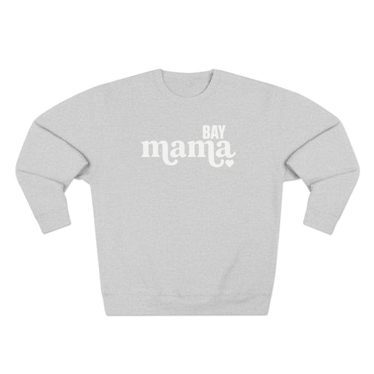 BAY MAMMA COZY CREWNECK (UNISEX FIT)